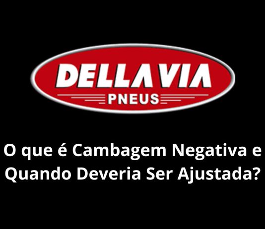 O que é Cambagem Negativa e Quando Deveria Ser Ajustada