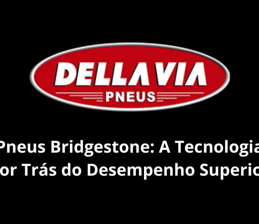 Pneus Bridgestone: A Tecnologia por Trás do Desempenho Superior Pneus Bridgestone A Tecnologia por Trás do Desempenho Superior